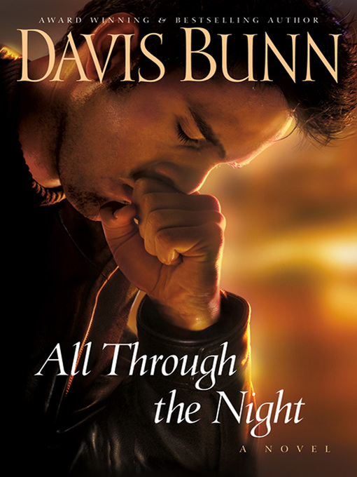 Title details for All Through the Night by Davis Bunn - Available